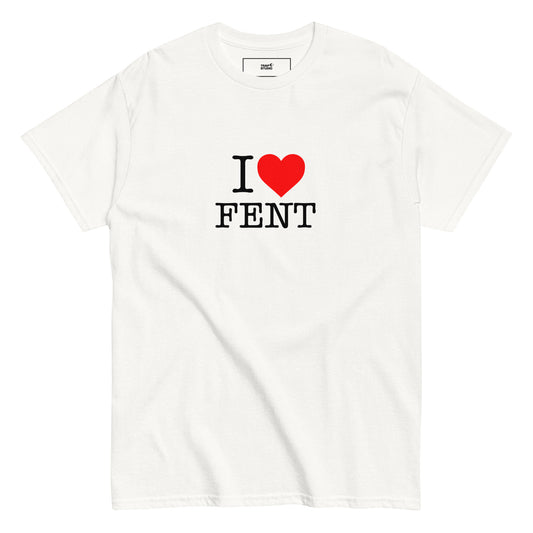 I Love Fent Unisex T-shirt